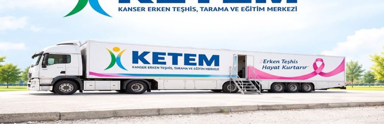 Erzincan’da Mobil KETEM Tırı ile Ücretsiz Kanser Taraması Başladı
