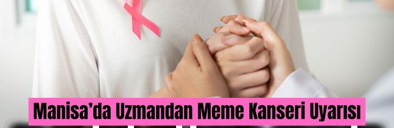Meme Kanseri İçin Kritik Uyarı: Ailede Kanser Yoksa Da Risk Var