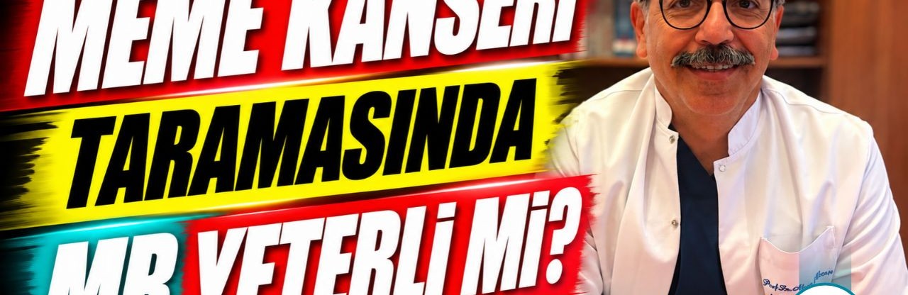Meme Kanseri Taramasında Mamografi mi MR mı? Uzman Açıklıyor