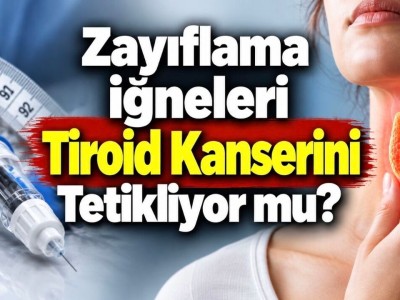 Zayıflama iğneleri tiroid tümörlerini büyütmüyor: 5,5 yıllık veri