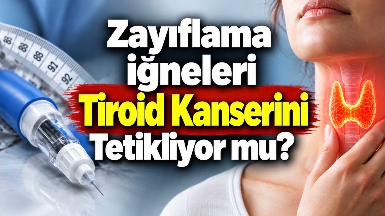 Zayıflama iğneleri tiroid tümörlerini büyütmüyor: 5,5 yıllık veri