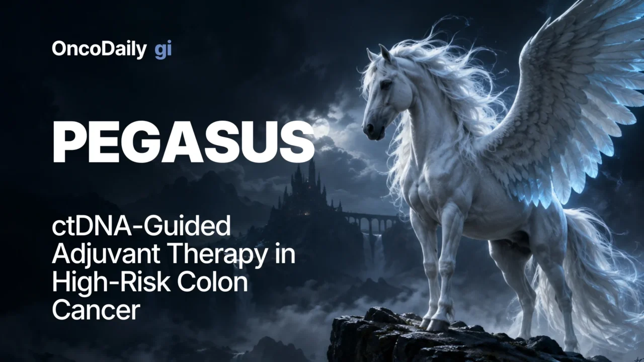 Kolon kanserinde ctDNA rehberliğinde adjuvan tedavi PEGASUS çalışması